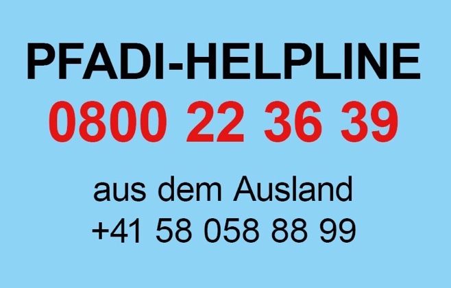 PFADI-HELPLINE: 0800 22 36 39 und aus dem AUSLAND: +41 58 058 88 99
